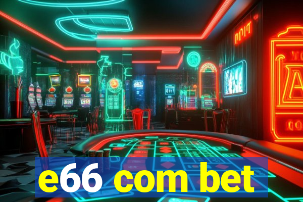 e66 com bet